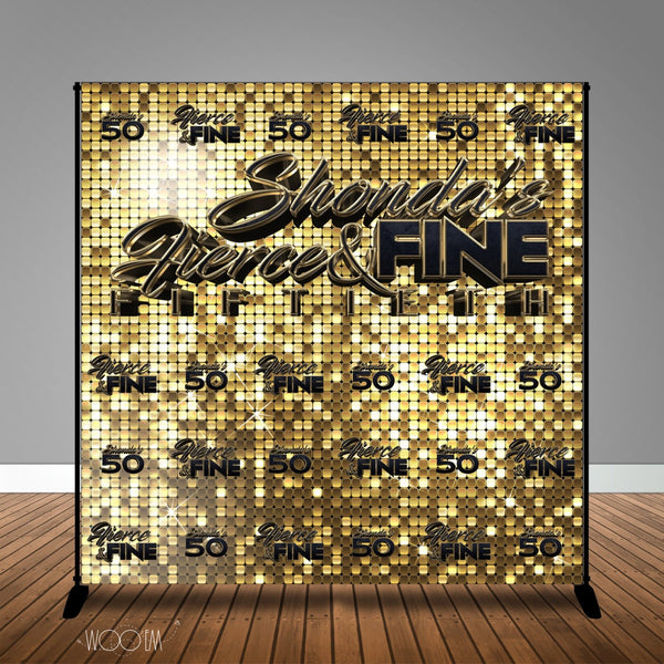 Fierce and Fine 40th 50th Birthday 8x8 Backdrop/Step & Repeat, Design, Print and Ship!